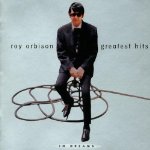 ORBISON, ROY  - IN DREAMS: GR HITS