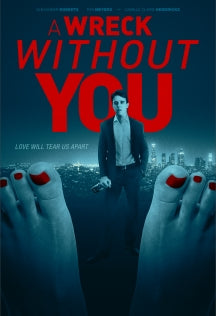 A WRECK WITHOUT YOU [DVD]