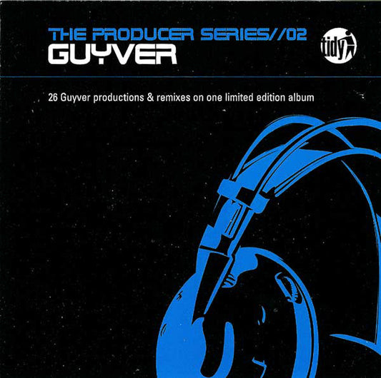 GUYVER  - PRODUCER SERIES