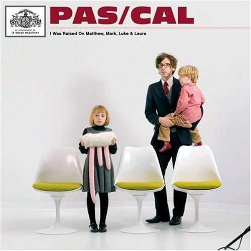 PAS/CAL  - I WAS RAISED ON MATTHEW, MARK, LUKE & LA