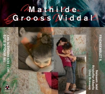 MATHILDE GROOSS VIDDAL - TRI VENDUR BL├®S HO I DEN H├©GASTE SKY [CD]
