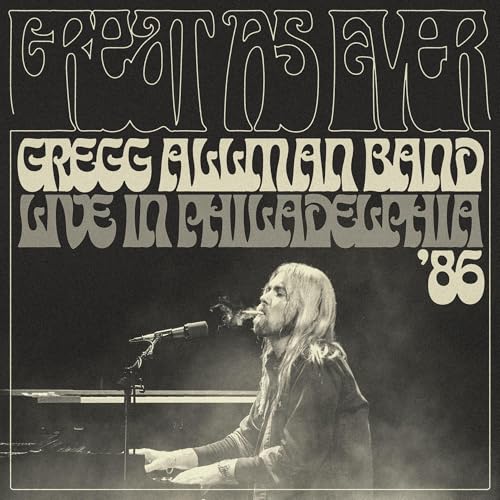 GREGG ALLMAN BAND - GREAT AS EVER - LIVE IN PHILADELPHIA (1-11-86) (CD)