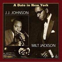 J.J.  & MILT JACKSON JOHNSON - A DATE IN NEW YORK [CD]