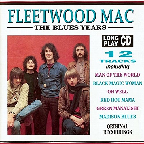 FLEETWOOD MAC - BLUES YEARS