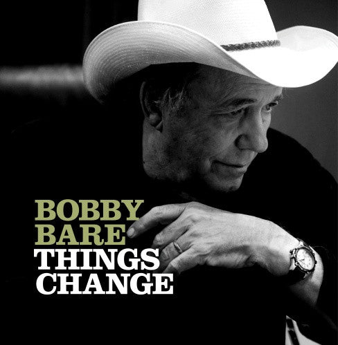 BARE, BOBBY  - THINGS CHANGE