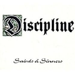 DISCIPLINE  - SAINTS & SINNERS