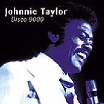 TAYLOR, JOHNNIE  - DISCO 9000