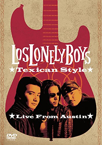 LOS LONELY BOYS - DVD-TEXICAN STYLE-LIVE FROM AUSTIN