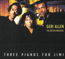 GERI/BATSON BROTHERS ALLEN - THREE PIANOS FOR JIMI [CD]