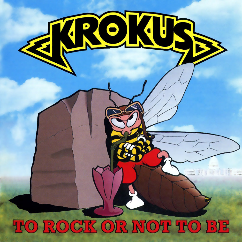 KROKUS  - TO ROCK OR NOT TO BE
