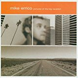 ERRICO, MIKE  - PICTURES OF THE BIG VACATION