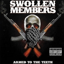 SWOLLEN MEMBERS - ARMED TO THE TEETH [CD]