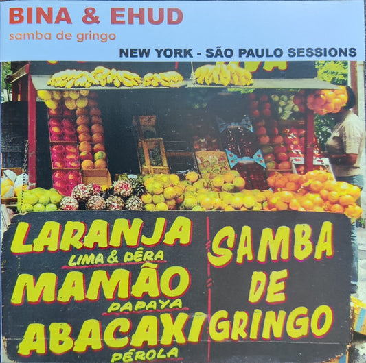 BINA & EHUD  - SAMBA DE GRINGO (BRAZIL)