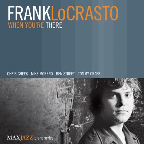 FRANK LOCRASTO - WHEN YOU'RE THERE (CD)