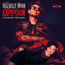 THE HILLBILLY MOON EXPLOSION - THE SPARKY SESSIONS [LIMITED RED VINYL] [LP]