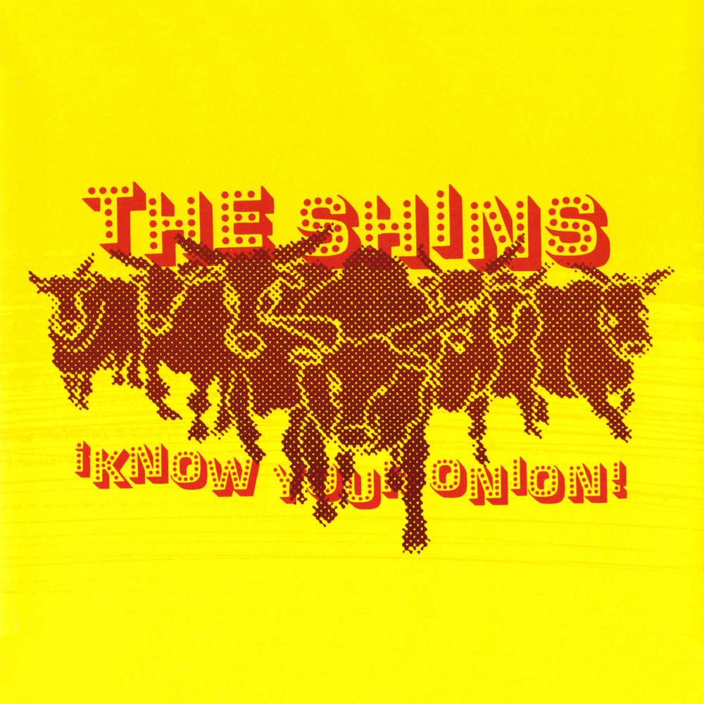 SHINS  - KNOW YOUR ONION! (CDS)