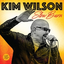 KIM WILSON - SLOW BURN (BLACK VINYL) [LP]