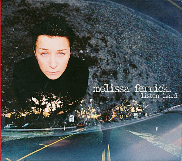 FERRICK, MELISSA  - LISTEN HARD
