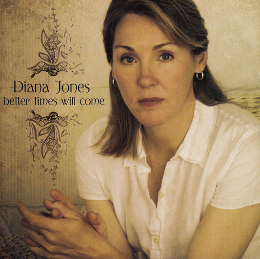 JONES, DIANA  - BETTER TIMES WILL COME