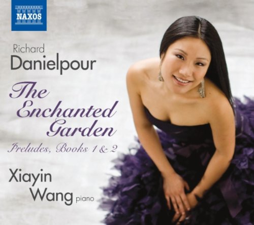 DANIELPOUR, RICHARD - ENCHANTED GARDEN (W/ XIANYIN WANG)