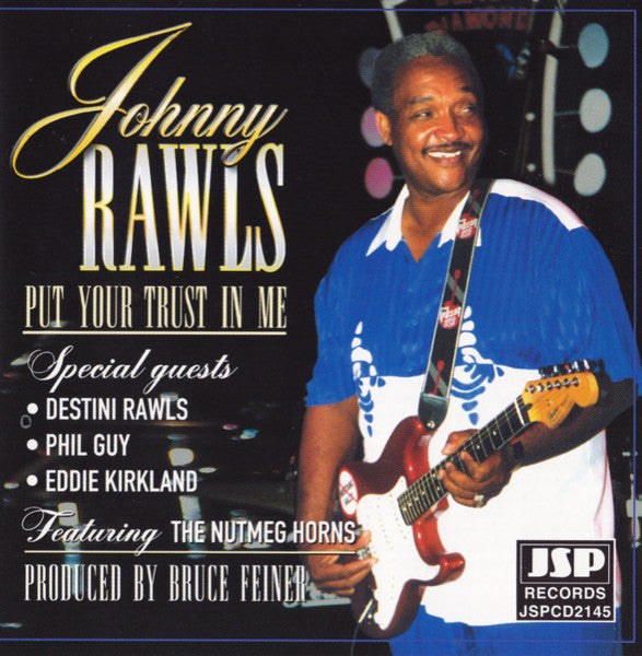 RAWLS, JOHNNY  - PUT YOUR TRUST IN ME