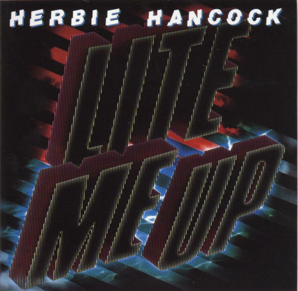 HANCOCK, HERBIE  - LITE ME UP