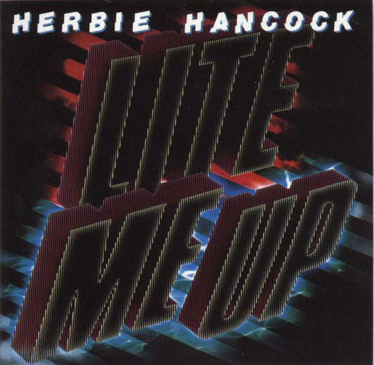 HANCOCK, HERBIE  - LITE ME UP