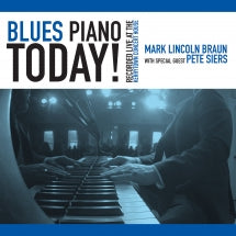 MARK LINCOLN BRAUN - BLUES PIANO TODAY! [CD]