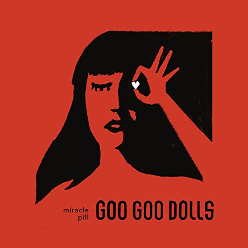GOO GOO DOLLS - MIRACLE PILL (VINYL)