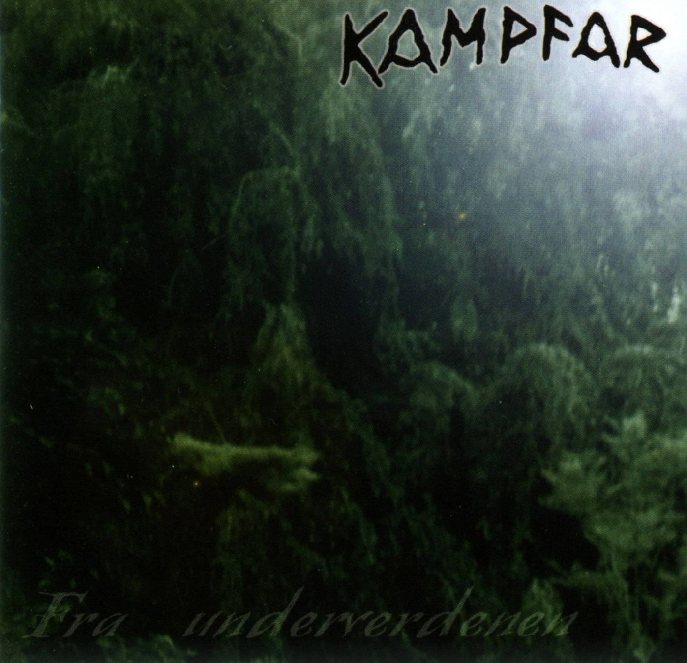 KAMPFAR  - FRA UNDERVERDENEN