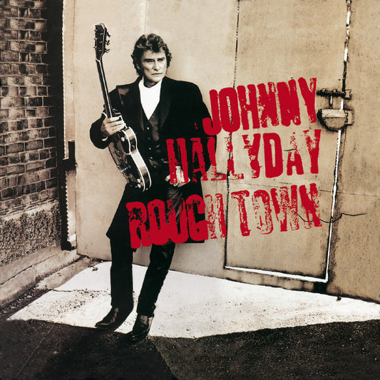 HALLYDAY, JOHNNY  - ROUGH TOWN (LTD ED REMASTER)