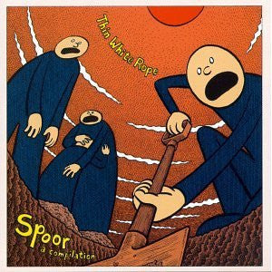 THIN WHITE ROPE  - SPOOR