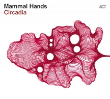 MAMMAL HANDS - CIRCADIA (BLACK VINYL) [LP]