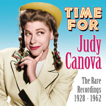 JUDY CANOVA - TIME FOR JUDY CANOVA: RARE RECORDINGS 1928-1962 [CD]