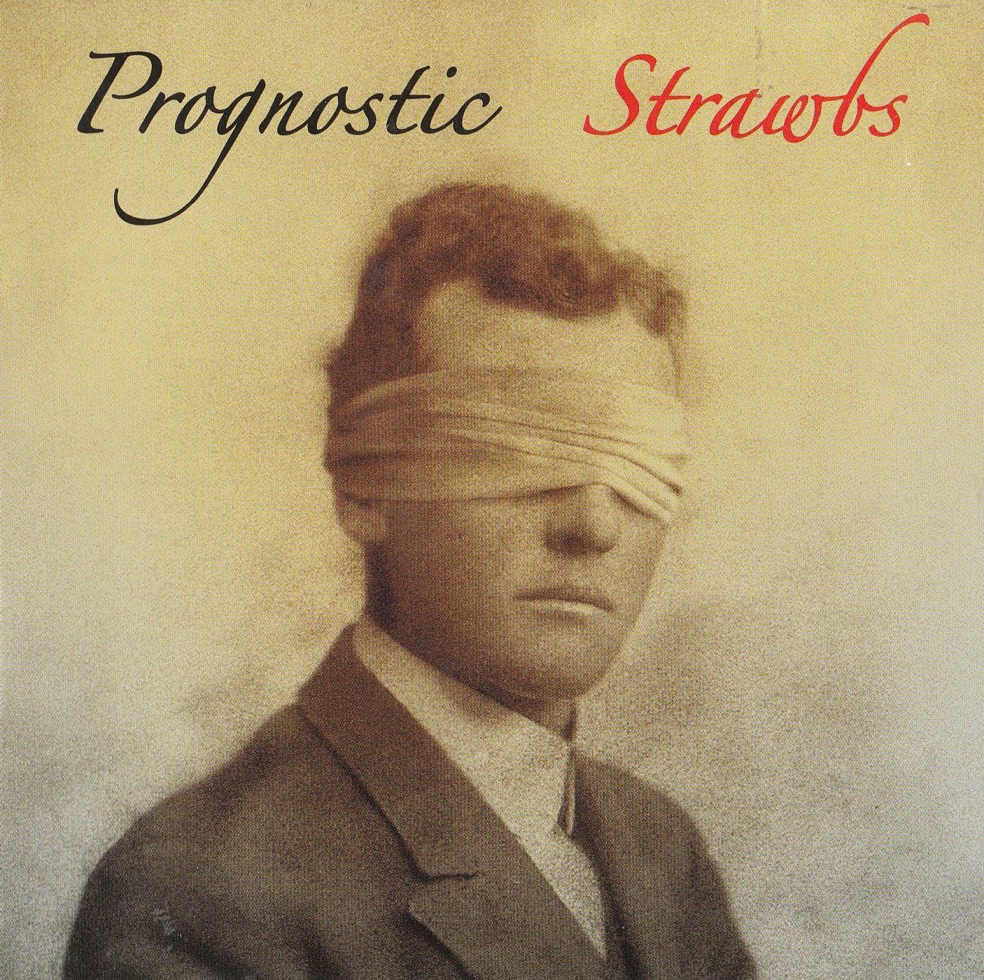 STRAWBS  - PROGNOSTIC