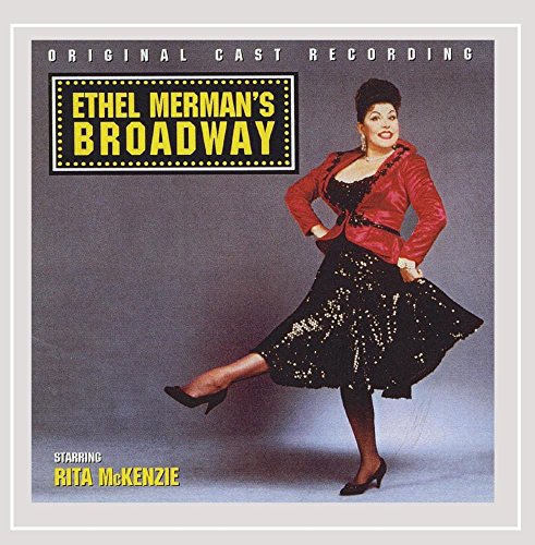 ETHEL MERMAN'S BROADWAY - ETHEL MERMANS BROADWAY