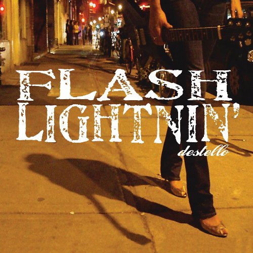 FLASH LIGHTNIN'  - DESTELLO