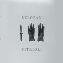 SELOFAN - VITRIOLI [LP]