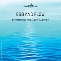 EBB AND FLOW: MEDITATIONS FOR GRIEF SUPPORT [CD]
