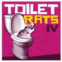 TOILET RATS - TOILET RATS IV [LP]