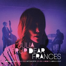 JULIA WERUP - DEAR FRANCES (180G VINYL) [LP]