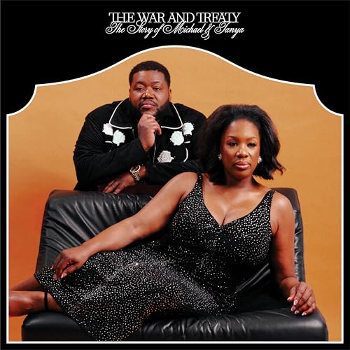 THE WAR AND TREATY - THE STORY OF MICHAEL AND TANYA (VINYL)