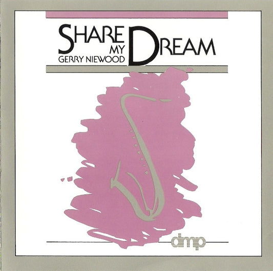 NIEWOOD, GERRY  - SHARE MY DREAM