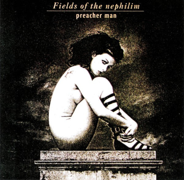 FIELDS OF THE NEPHILIM  - PREACHER MAN