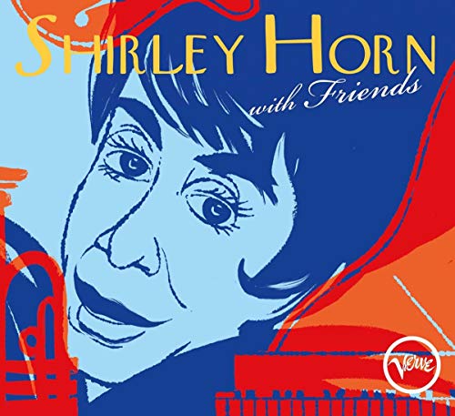 HORN, SHIRLEY - WITH FRIENDS