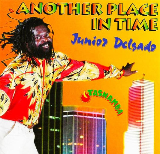 DELGADO, JUNIOR  - ANOTHER PLACE IN TIME