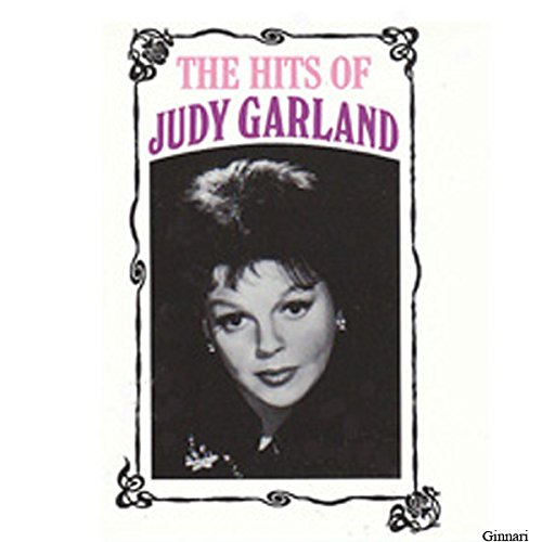 GARLAND, JUDY - HITS OF