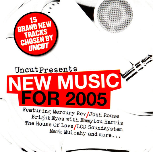VARIOUS  - UNCUT-NEW MUSIC FOR 2005