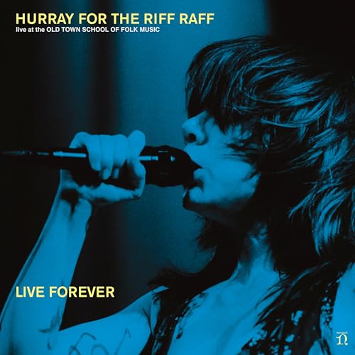 HURRAY FOR THE RIFF RAFF - LIVE FOREVER (CD)