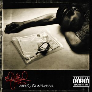 DJ QUIK  - UNDER THA INFLUENCE